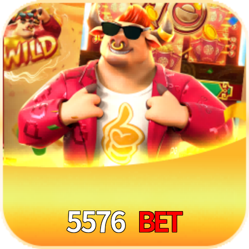  5576 Bet